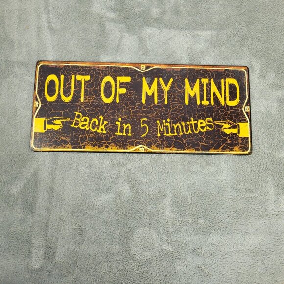 Out of My Mind Back in 5 Minutes Sign Metal Hanging Wall Decor Office S26E - Picture 1 of 4